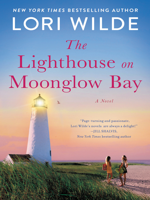 Title details for The Lighthouse on Moonglow Bay by Lori Wilde - Available